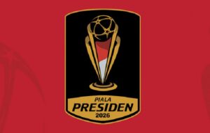 Ini Jadwal Pertandingan Piala Presiden 2026